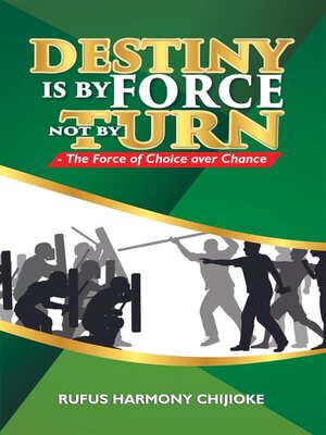 cover image of Destiny is by Force not by Turn